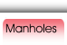 Manholes